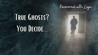 True Ghosts? You Decide.