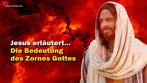 Die Bedeutung des Zornes Gottes… Jesus erklärt ❤️ Das Grosse Johannes Evangelium durch Jakob Lorber