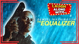 Laugh Along With… “THE EQUALIZER” (2014) | A Comedy Recap