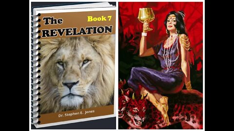 Apocalipsis-Libro VII-Cap. 1-2: LA RAMERA / DESCRIPCIÓN DE LA RAMERA, Dr. Stephen Jones