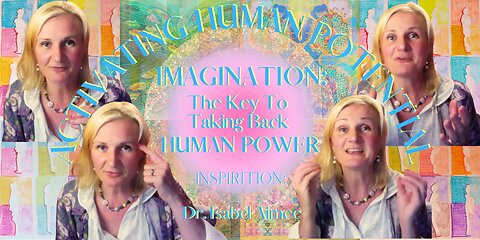 IMAGINATION The Key to Taking Back Human Power