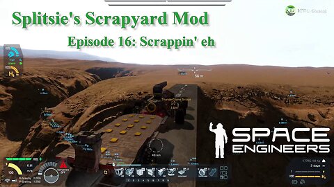 Space Engineers – Splitsie’s Scrapyard – Scrappin’ eh Episode 16