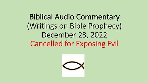 Biblical Audio Commentary - Cancelled for Exposing Evil