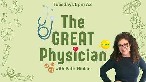 The Great Physician | Patti Gibble | May 28, 2024 - S1E22