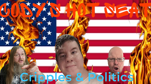Cripples & Politics Cody’s HOT Seat Gets Political Uncensored Comedy Disabled Debate