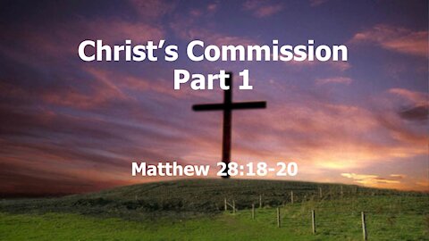 7@7 #95: Christ's Commission 1