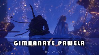 Gimhanaye Pawela | slowed and reverb