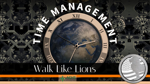 "Time Management" Walk Like Lions Christian Daily Devotion with Chappy Oct 04, 2022