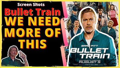 Bullet Train Movie Review - Make MORE Movies Like THIS!