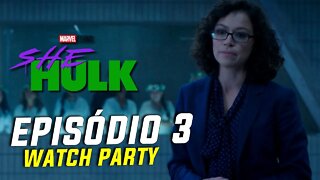 MULHER-HULK: EPISÓDIO 3 COMPLETO | WATCH PARTY E REAÇÃO