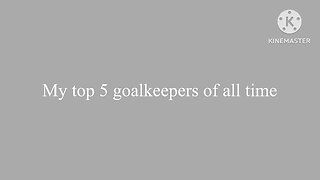 My top 5 goalkeepers of all time