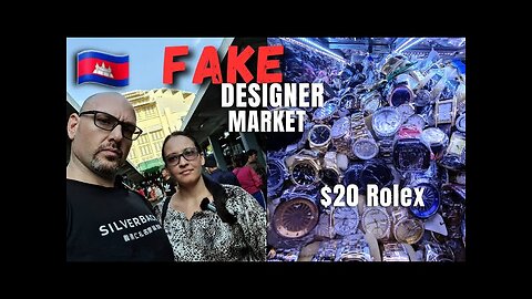Phnom Penh's Giant Fake Designer Clothing And Watch Market