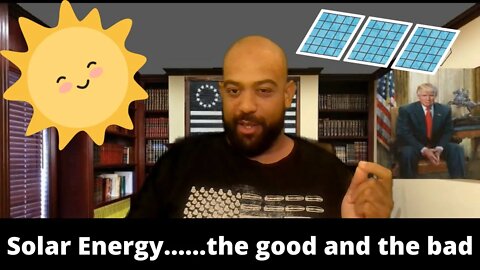 The Limitations of Solar Energy and Why it is Not the Solution