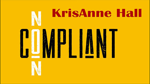 NON-COMPLIANT Movie - KrisAnne Hall