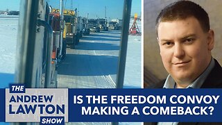 Is the Freedom Convoy making a comeback?