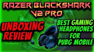 Razer BlackShark V2 Pro Unboxing Video | Best Headphones For Gaming | Pubg Mobile