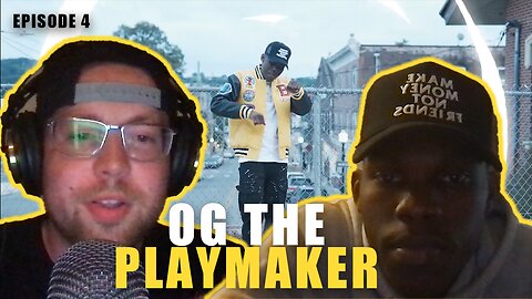 Episode 4 - David OG @OGThePlaymaker Interview