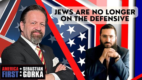 Jews are no longer on the defensive. Rabbi Shmuley Boteach with Sebastian Gorka on AMERICA First