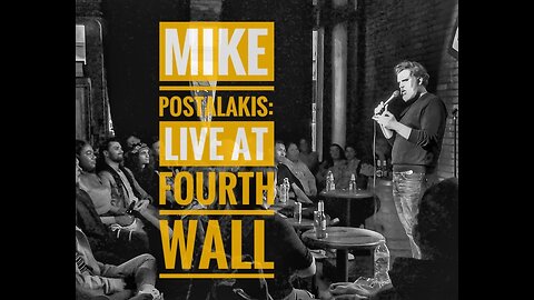Mike Postalakis: Live at the Fourth Wall