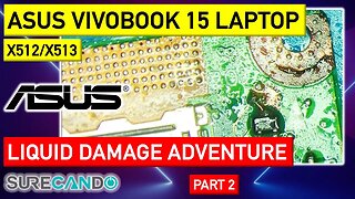 Reviving Asus VivoBook 15 X512_X513_ Liquid Damage Repair - Part 2