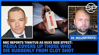 NBC Reports Tinnitus As Vaxx Side Effect: Media Covers Up Those Who DIE SUDDENLY From CLOT SHOT