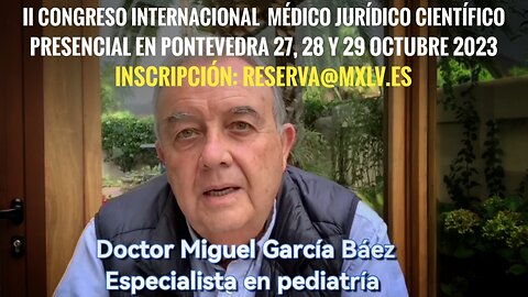 DOCTOR MIGUEL GARCÍA BÁEZ II CONGRESO MÉDICO CIENTÍFICO JURÍDICO INTERNACIONAL