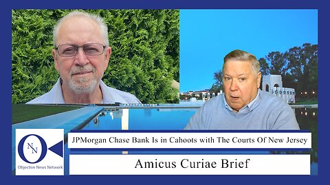 JPMorgan Chase Bank Is in Cahoots with The Courts Of New Jersey | Dr. John Hnatio | ONN