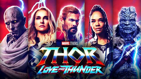 Thor: Love and Thunder New Trailer