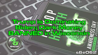 Trump is Dominating Biden; Dark Money BANNED in Wisconsin