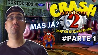 JOGANDO ATÉ ZERAR - CRASH BANDICOOT 2 - PLAYSTATION 1 (PARTE 1) / Começamos uma nova aventura