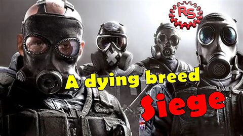 A Dying Breed - Rainbow Six Siege