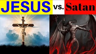 Jesus vs. Satan!