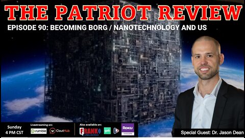 Episode 90 - Becoming Borg, Nanotechnology and Us