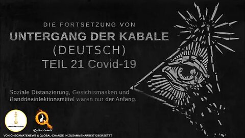 Untergang der Kabale 2: Teil 21 - Covid 19: Teil 4 des größten med. Schwindels aller Zeiten. Deutsch
