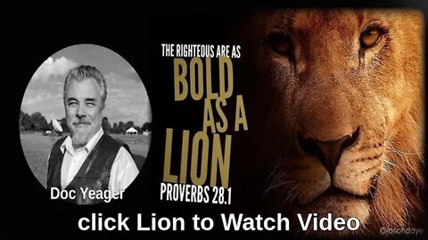 The Righteous Are Bold As A Lion by Dr Michael H Yeager 3 21 20