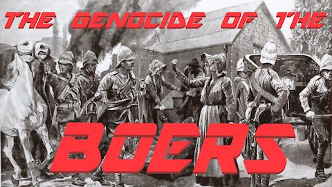 THE GENOCIDE OF THE BOERS 1899-1902
