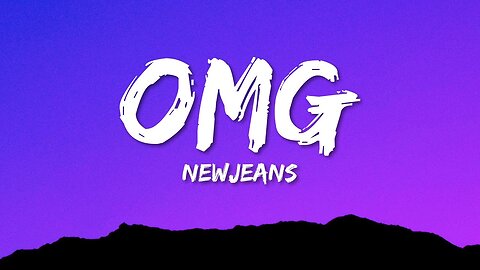 NewJeans - OMG (Lyrics) #hopelessentertainment