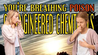 You're Breathing POISON Geoengineered Chemtrails