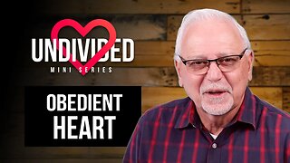 Undivided Heart – Obedient Heart