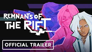 Remnants of the Rift - Official Early Access Launch Trailer