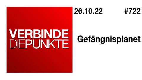 Verbinde die Punkte 722 - Gefängnisplanet vom 26.10.2022