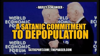 A SATANIC COMMITMENT TO DEPOPULATION - HARLEY SCHLANGER