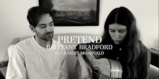 PRETEND by Brittany Bradford (ft. Charles McDonald)