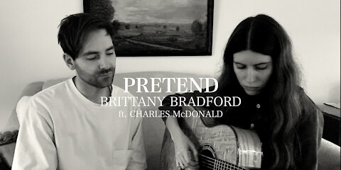 PRETEND by Brittany Bradford (ft. Charles McDonald)