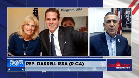 Rep. Darrell Issa on the Danger of Foreign Influence Over Biden’s Family