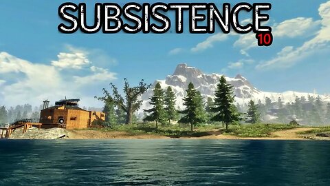 The Subsistence Gods are Blessing Me Today - Subsistence E162