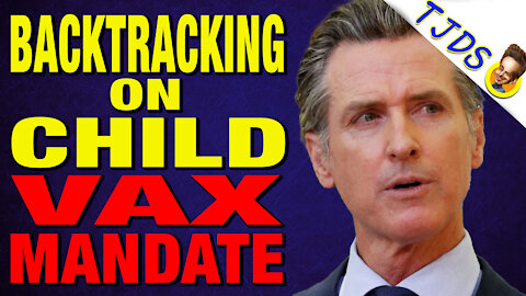Gavin Newsom Backtracks on Child Vax Mandate