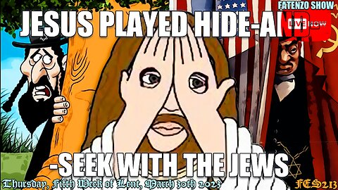 Jesus Played Hide-And-Seek with the Jews (FES213) #FATENZO #BASED #CATHOLIC #SHOW