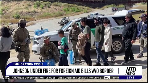 Johnson Under Fire for Foreign Aid w/o Border
