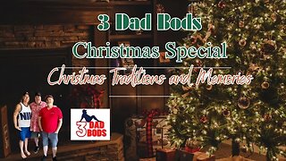 Why Dad Bods Rule Christmas - The Untold Story